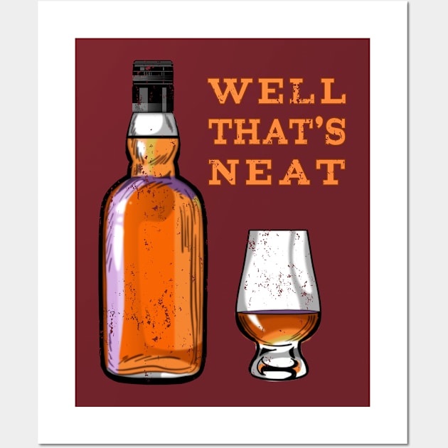 Well Thats Neat Funny Alcohol Drinking Wall Art by macdonaldcreativestudios